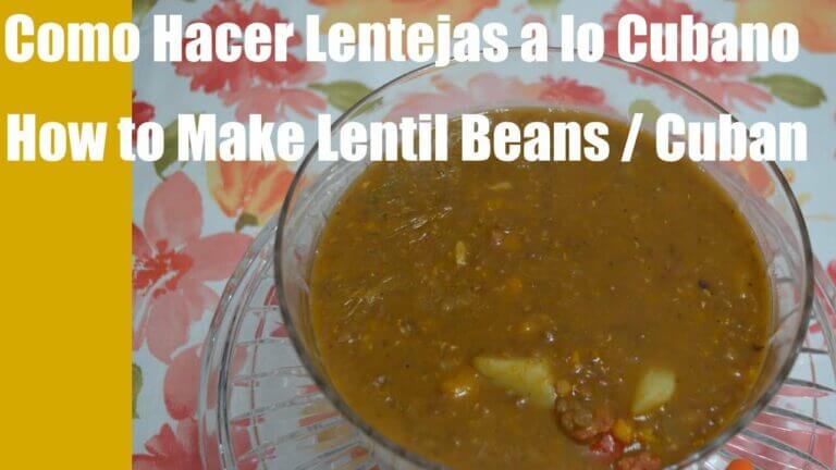 Como hacer lentejas cubanas